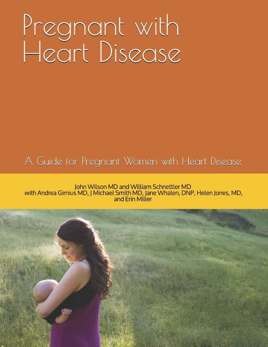 Pregnant with Heart Disease: A Guide for Pregnant Women with Heart Disease Learning & Reference