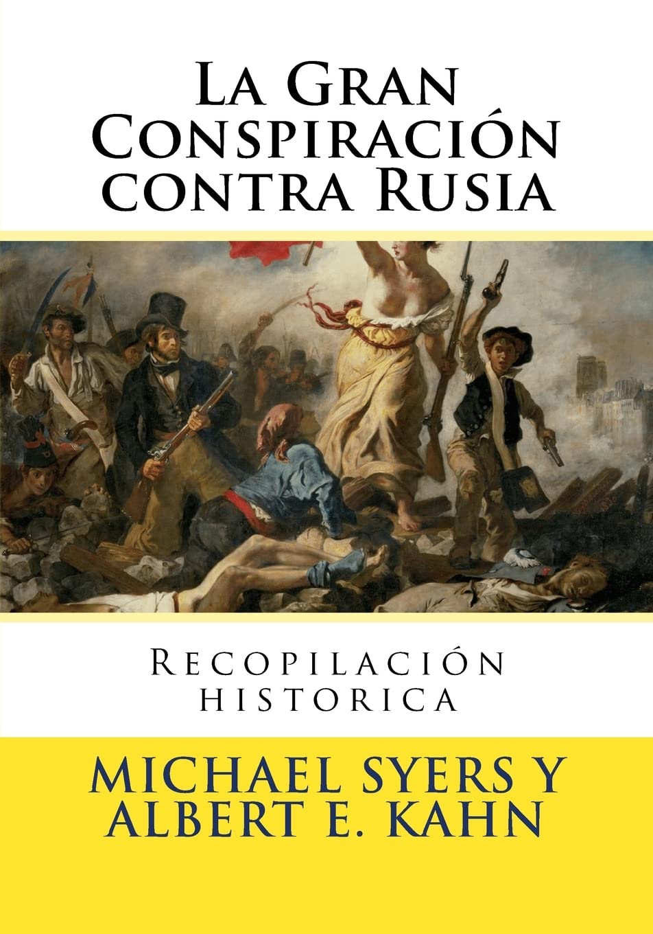 La Gran Conspiracion contra Rusia: Recopilacion historica book
