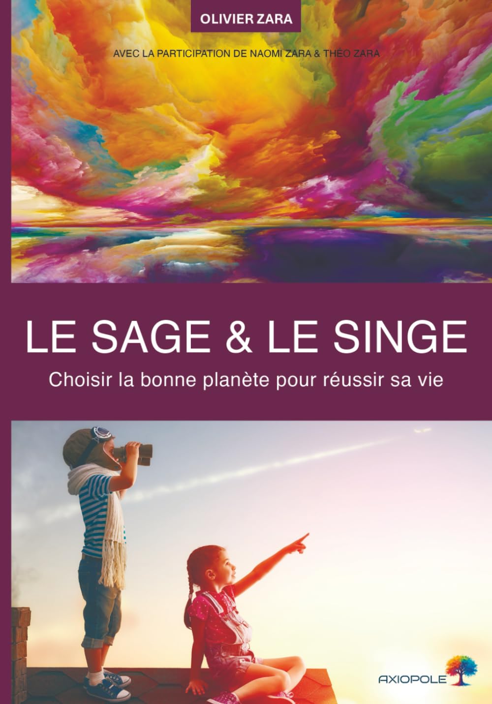 Le sage et le singe: Choisir la bonne planète pour réussir sa vie Lifestyle
