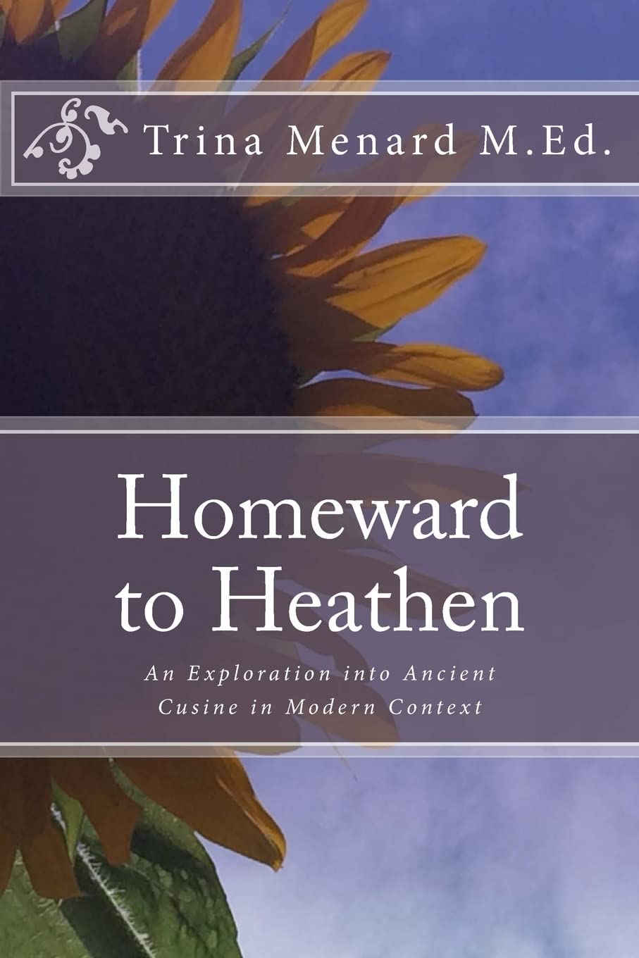 Homeward to Heathen Cooking & Enjoying