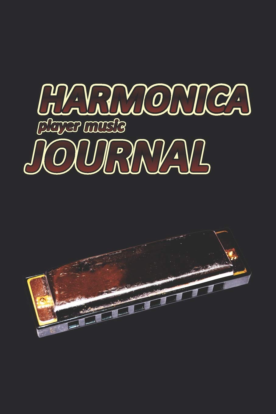 Harmonica player music Journal: Music blank sheets notebook for musicians and songwriters. (Awesome Music notebooks, Band 22) Social Sciences