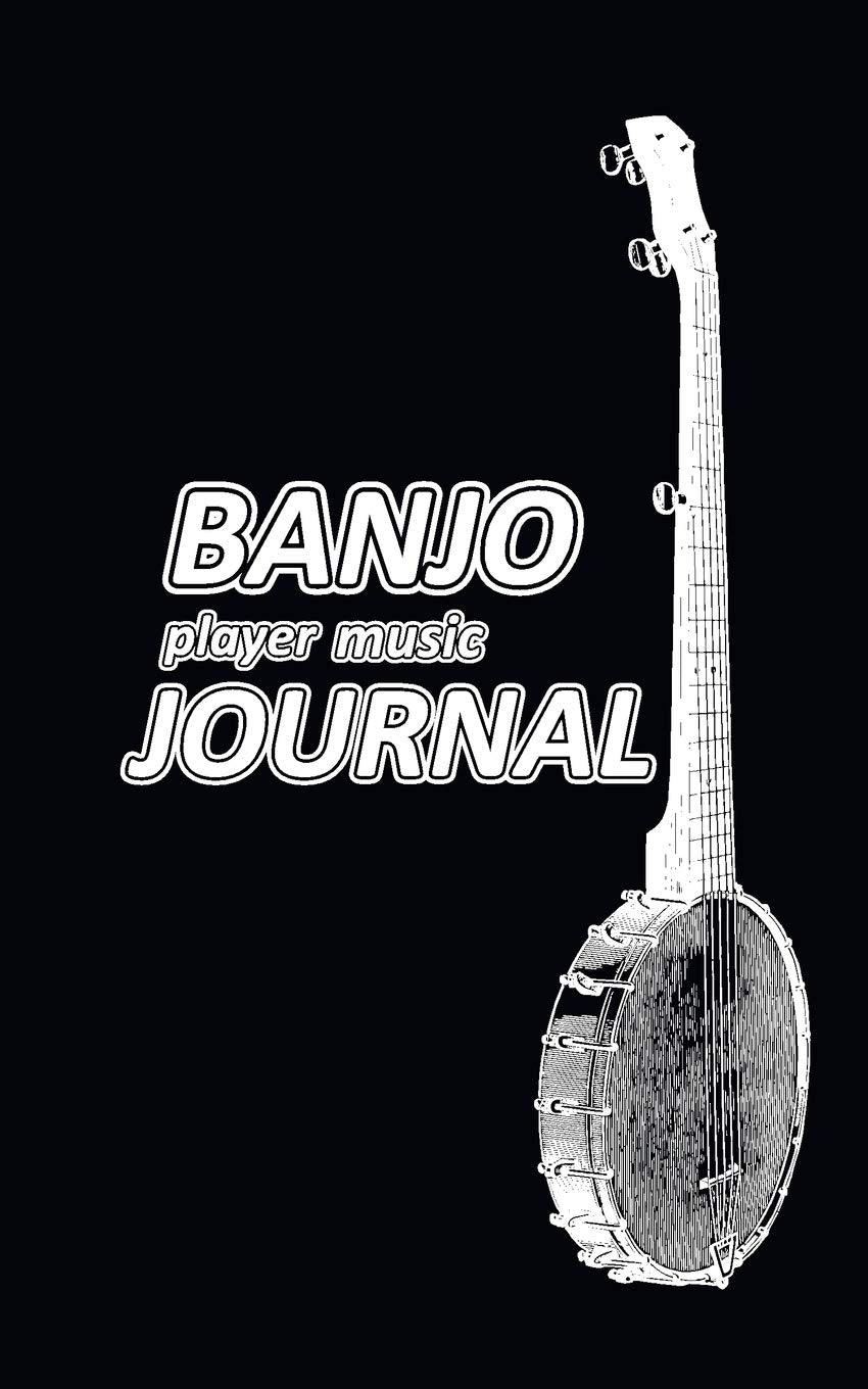 Banjo player music Journal: Music blank sheets notebook for musicians and songwriters. (Awesome Music notebooks, Band 24) Social Sciences