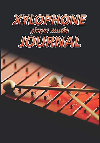Xylophone player music Journal: Music blank sheets notebook for musicians and songwriters. (Awesome Music notebooks, Band 25) Arts & Music