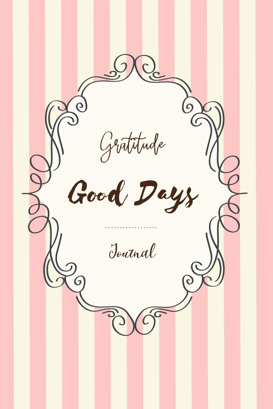 Gratitude Journal: Editable Daily Practices Notebook, Guide self Actualization, Writing Prompts and Reflections for Living in the Present Moment, 100 Pages Contemporary literature