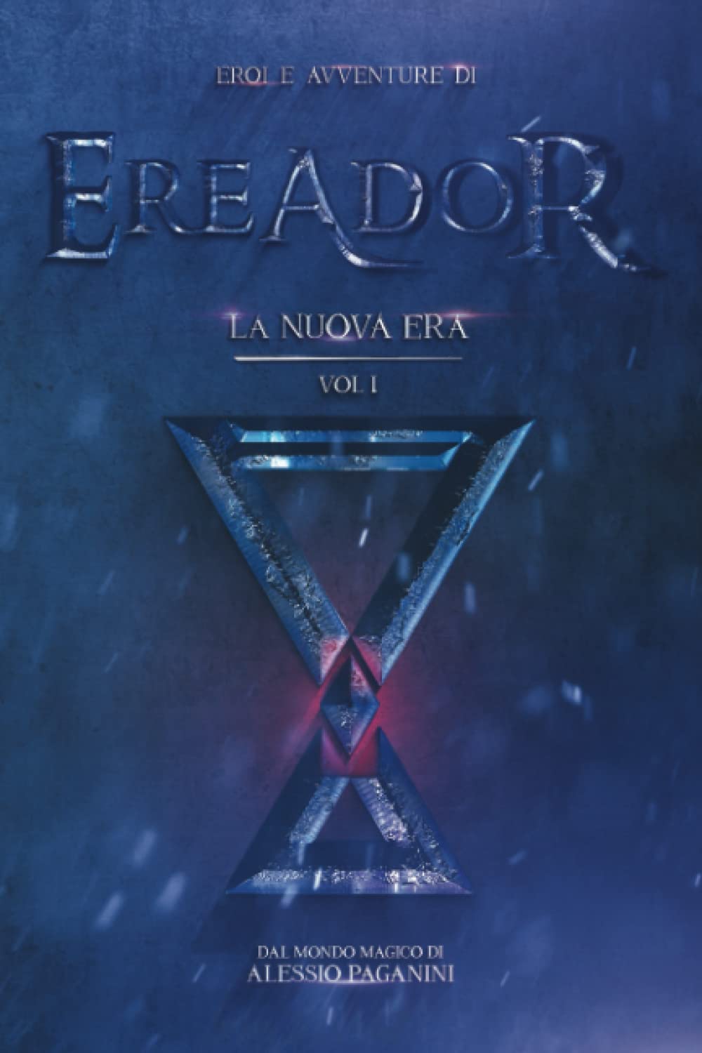 Eroi ed Avventure di Ereador: La Nuova Era (Eroi e Avventure di Ereador, Band 1) Dark Fantasy