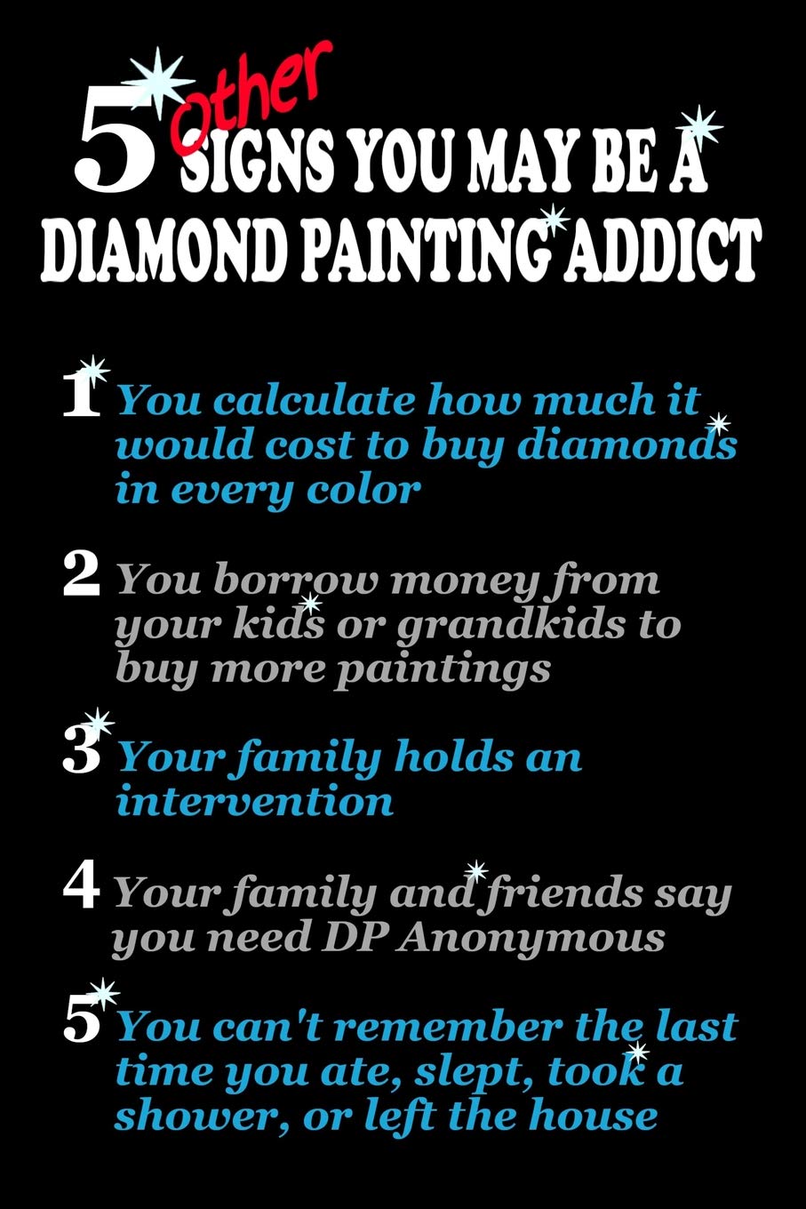 5 Other Signs You May Be a Diamond Painting Addict: Log Book to Track DP Art Projects (Expanded Organizer Notebook to Track Even More DP Details, Band 3) Hobbies & Crafts