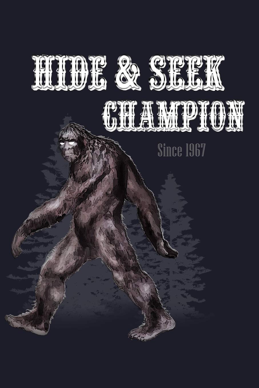 Hide & Seek Champion Since 1967: Blank Lined Journal to Write In - Ruled Writing Notebook Books