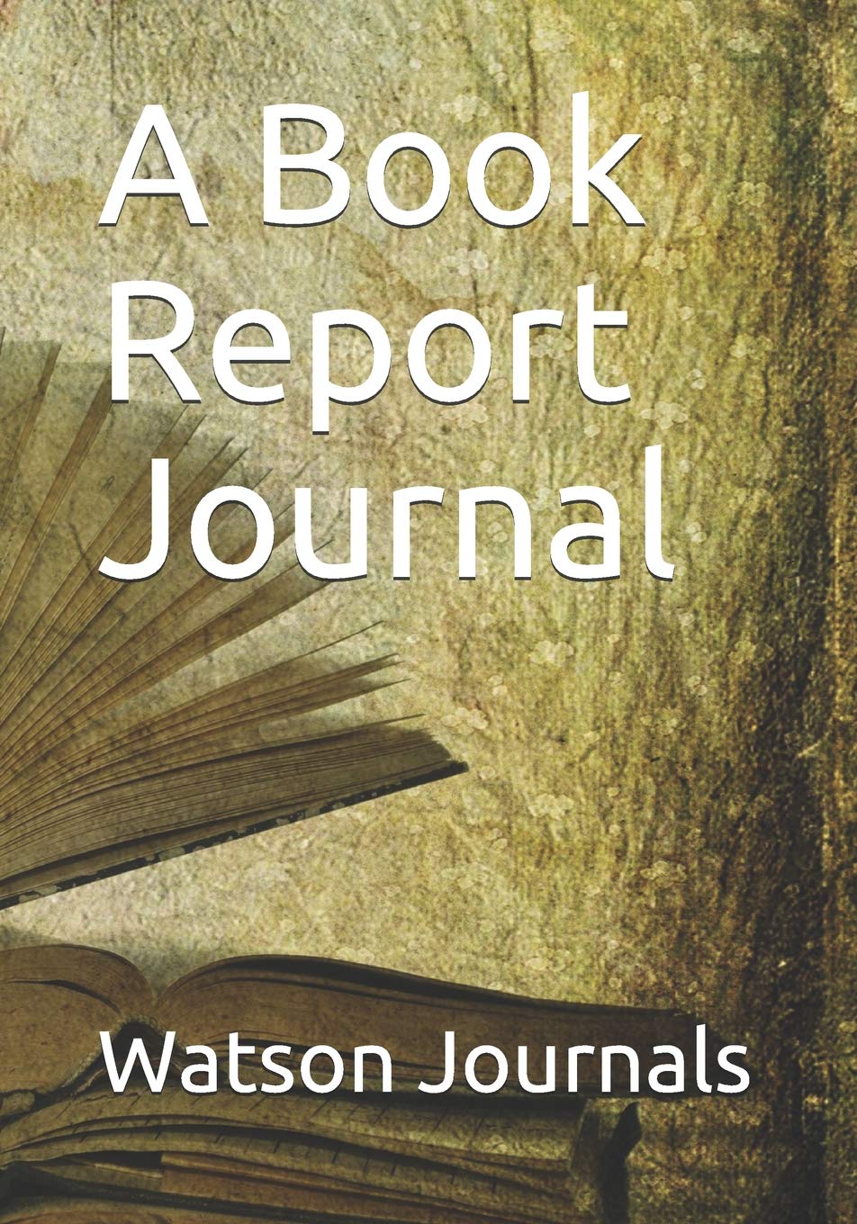 A Book Report Journal: A Reading Log and 100 Pages to Keep Your Reviews Organized Reference Books