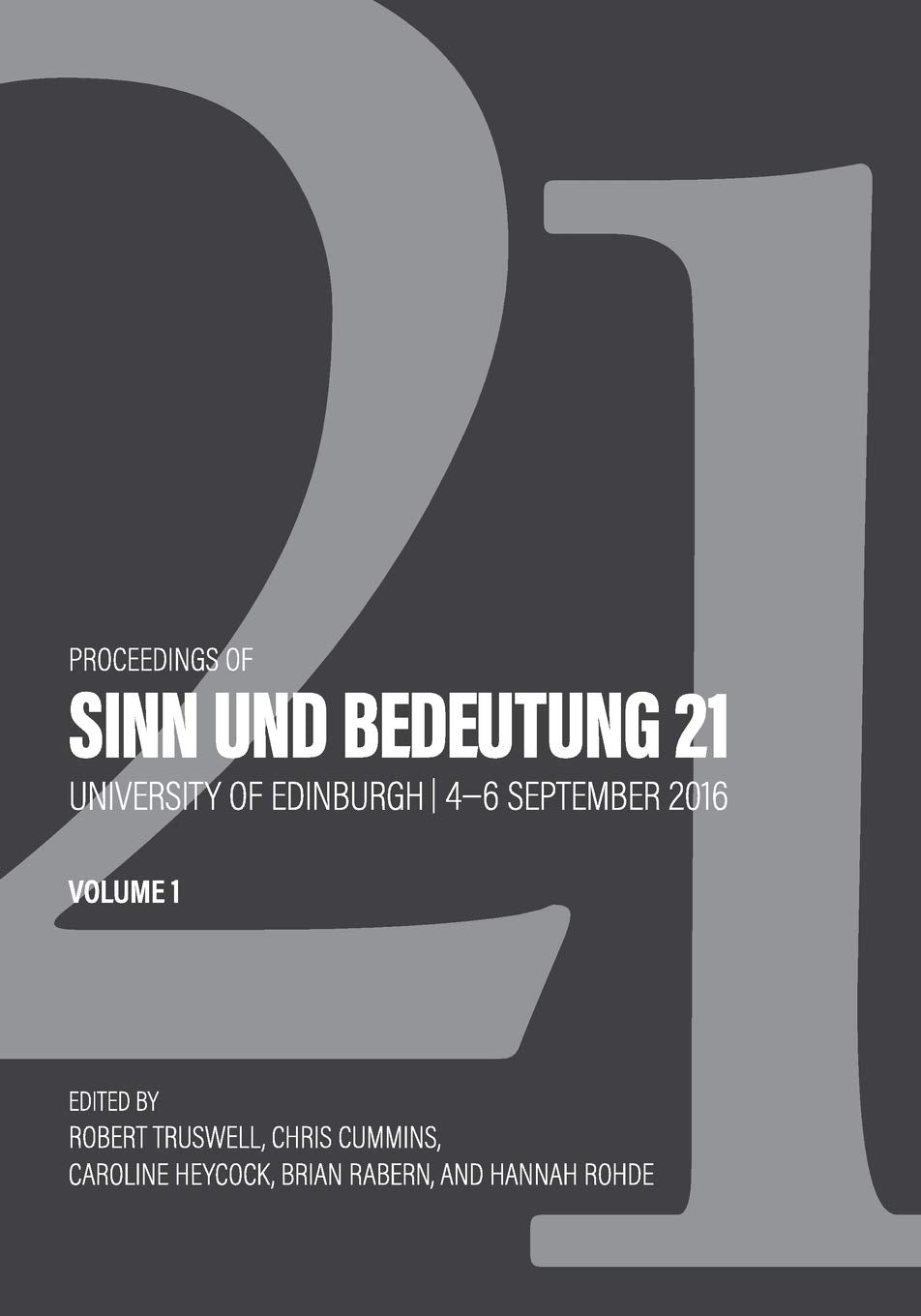 Proceedings of Sinn und Bedeutung 21: Volume 1 Social Sciences