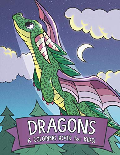 Dragons: A Coloring Book for Kids! Novels & Short Stories