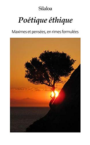 Poétique éthique: Maximes et pensées en rimes formulées Philosophy
