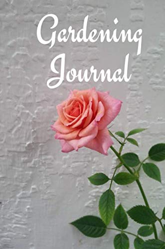 Gardening Journal: Delicate Pink Rose Design Blank Gardening Journal To Write In For Gardeners And Nature Lovers Mathematics