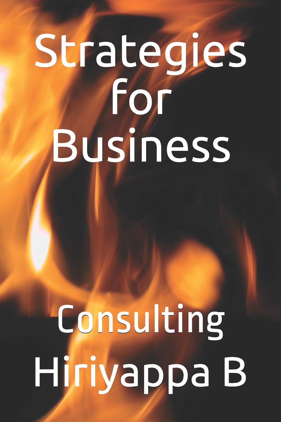 Strategies for Business: Consulting Business, Finance & Career