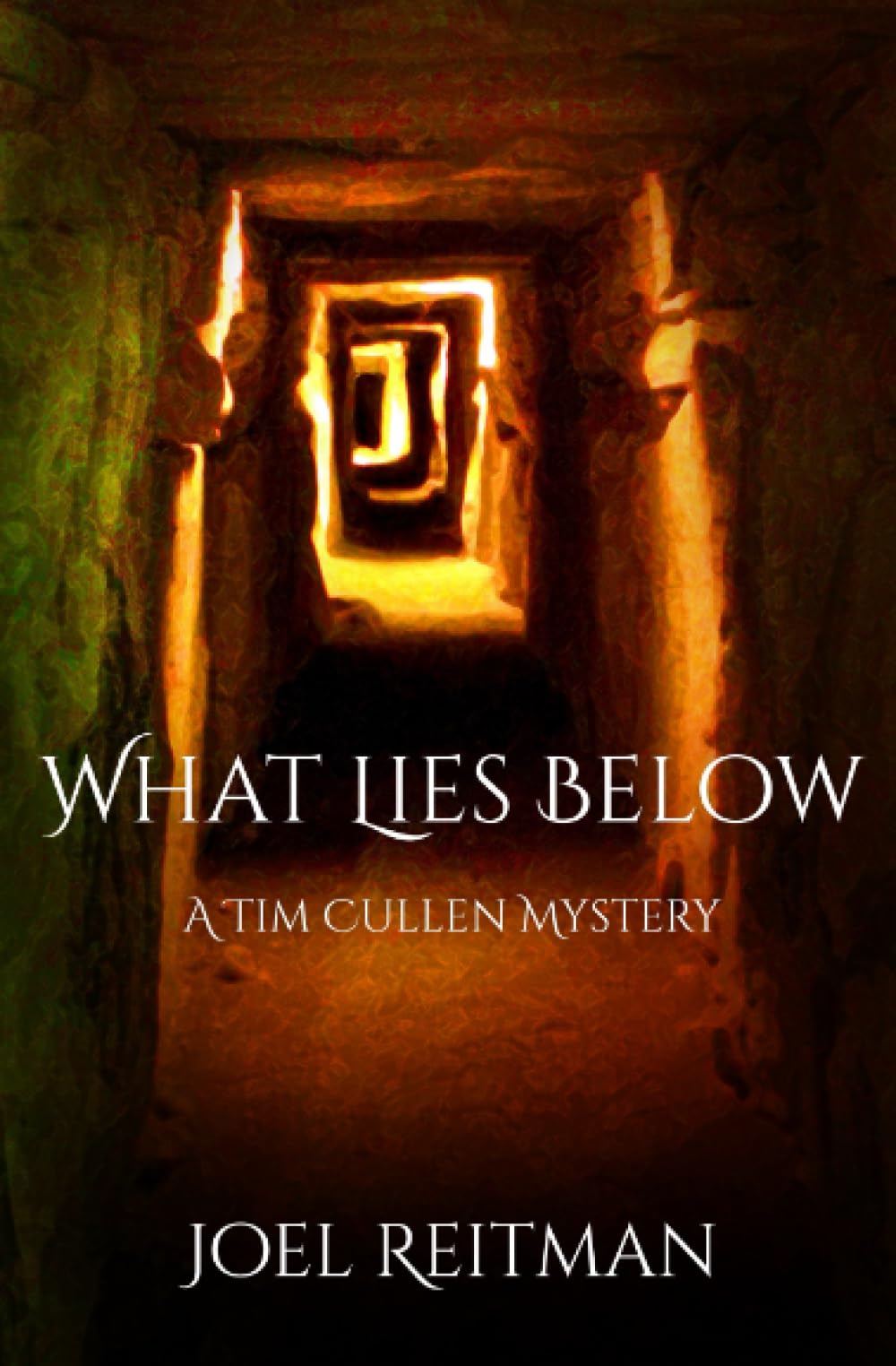 What Lies Below: A Tim Cullen Mystery Detective & CSI