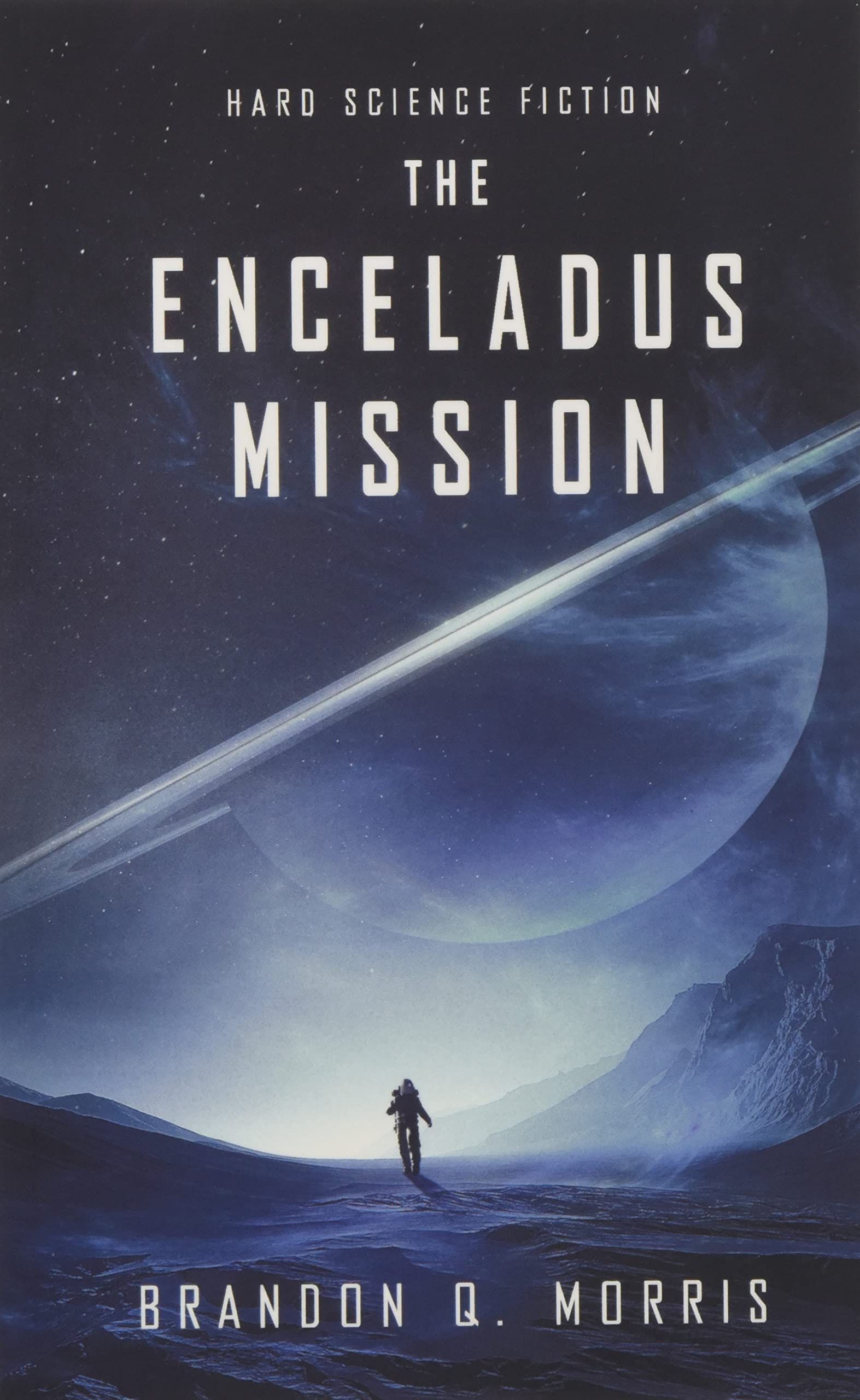 The Enceladus Mission: Hard Science Fiction (Ice Moon, Band 1) Action & Adventure