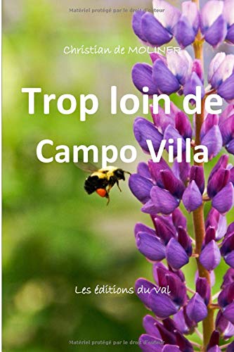 Trop loin de Campo Villa: Les éditions du Val book