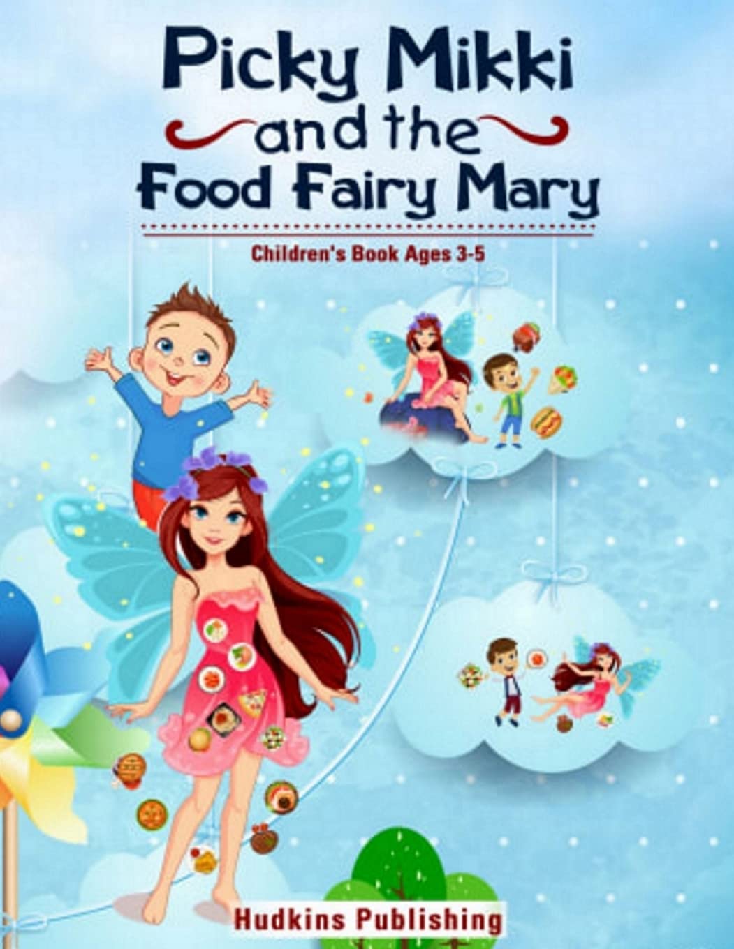 Pickey Mikki and the Food Fairy Mary Fairy Tales & Legends