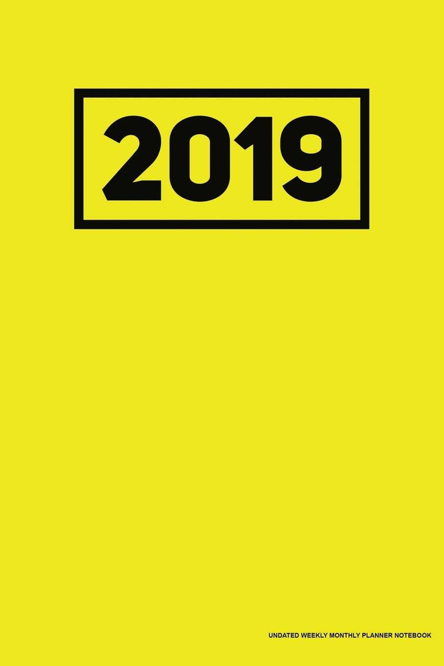 2019 Undated Weekly Monthly Planner Notebook: Yellow, Full Year 12 Month & 52 Week Agenda, Lined Note Pages, Daily Gratitude Journal- Film, Art & Culture