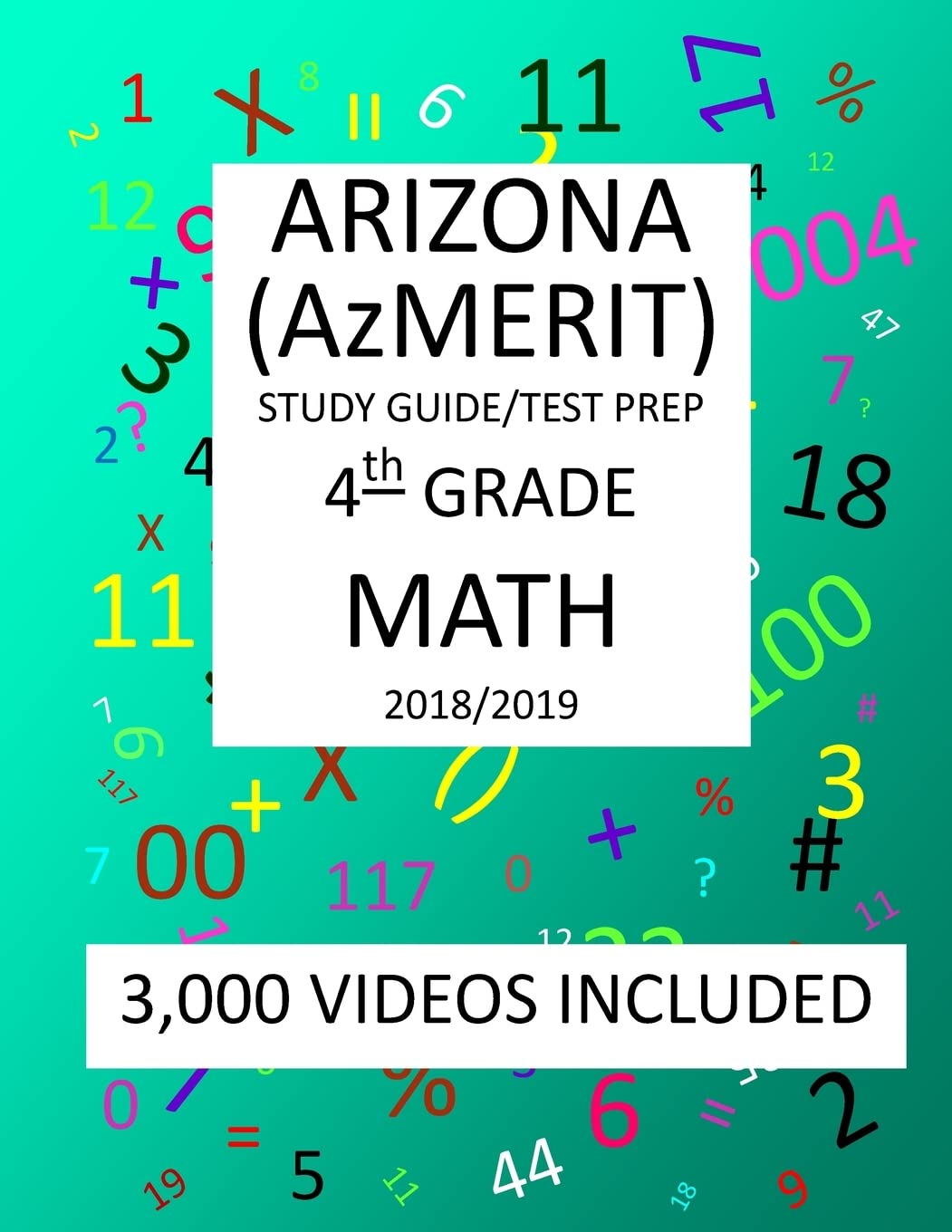 4th Grade ARIZONA AzMERIT, MATH, Test Prep:: 6th Grade ARIZONA’S MEASUREMENT OF EDUCATION READINESS MATH Test Prep/Study Guide Study Guides