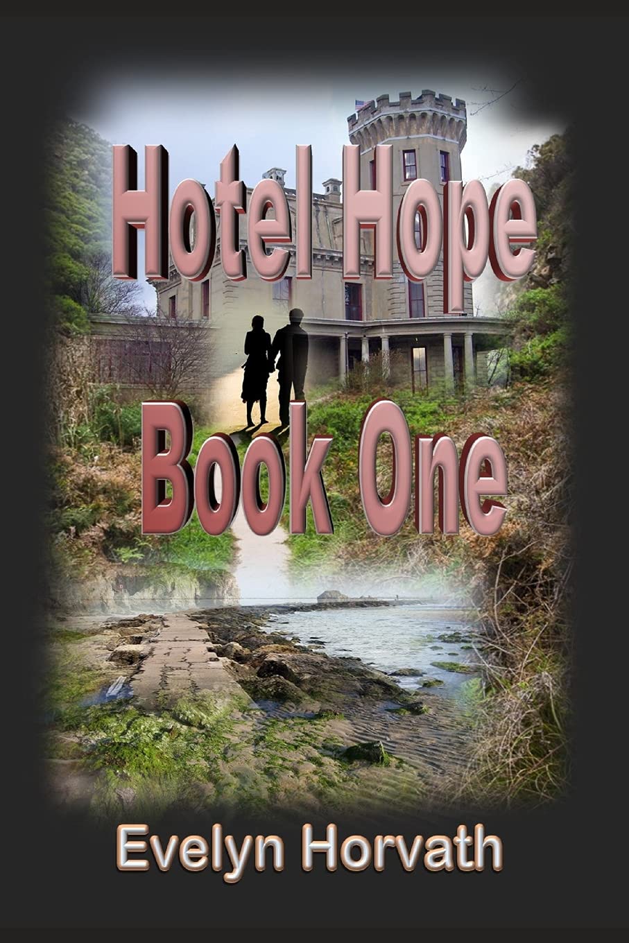 Hotel Hope Book One (An Earthly Angel's Mission, Band 2) Action & Adventure