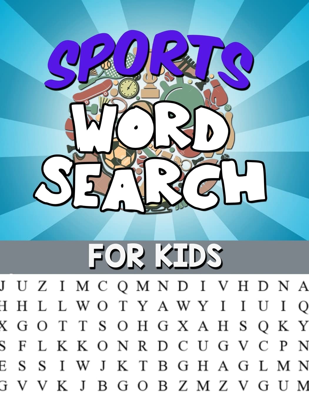 Sports Word Search For Kids: Large Print Word Search Puzzle: Fun & Educational Puzzle For Kids - Sports Activity Book Leisure & Fun