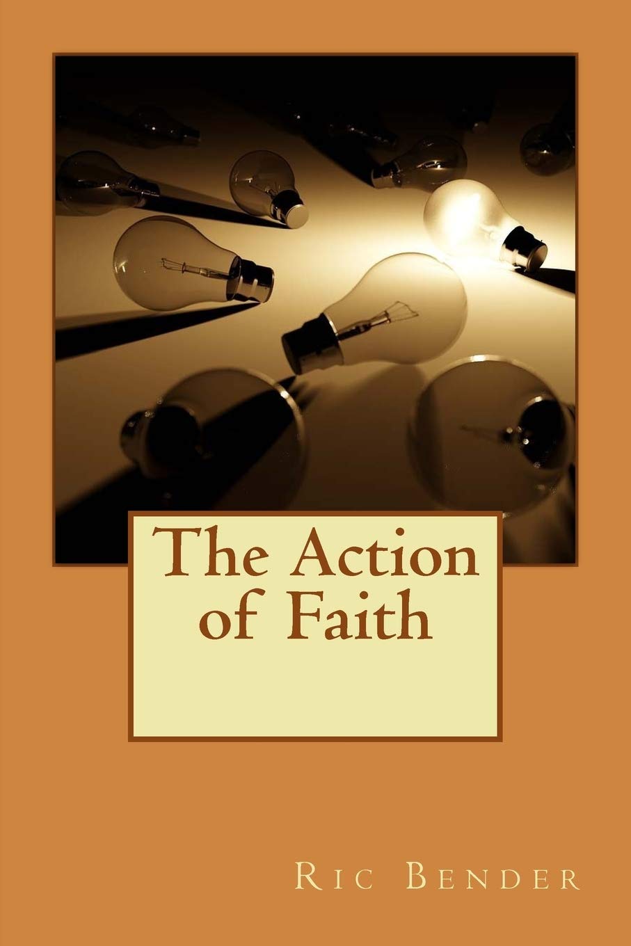 The Action of Faith: A Faith Seen By Jesus Religion & Esotericism