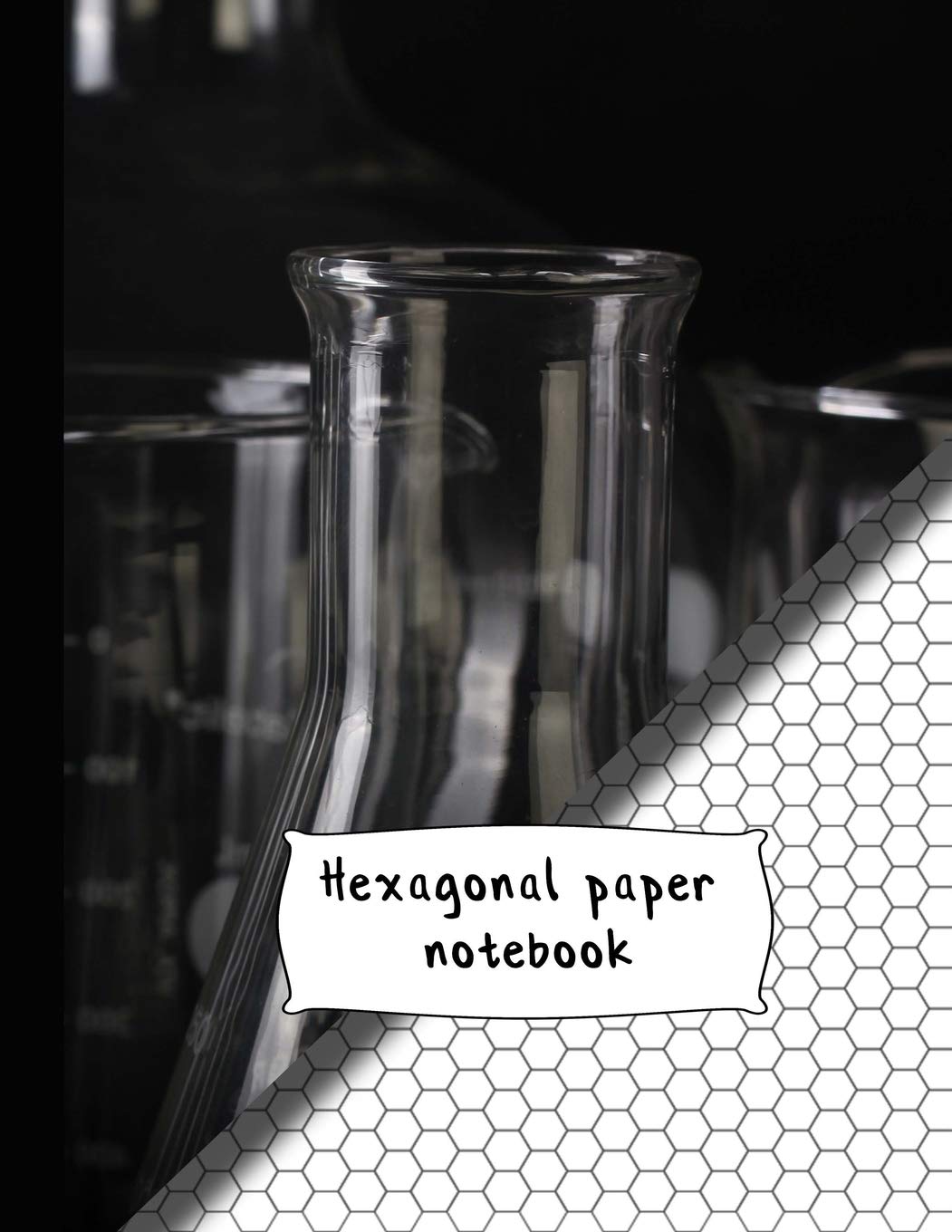 Hexagonal paper notebook: large 8.5 x 11" Test tube hexagonal notebook paper. Ideal for Educational science | Students | Chemistry notes | hex grids | hex art Natural Sciences