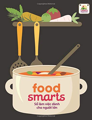 Food Smarts Adult Workbook (Vietnamese) (Vietnamese Edition) Study Guides