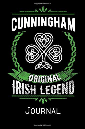 Cunningham Original Irish Legend Journal: Irish Surname Notebook Family Name Gift Blank Lined Book Memories