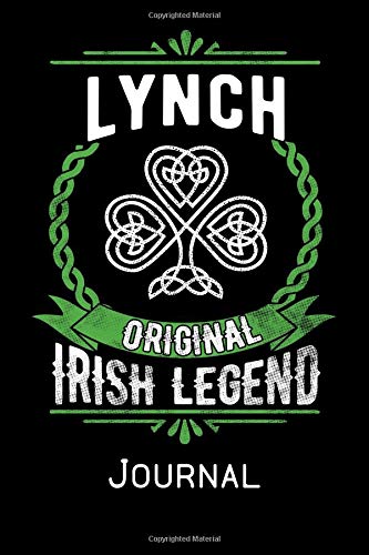 Lynch Original Irish Legend Journal: Irish Surname Notebook Family Name Gift Blank Lined Book Memories
