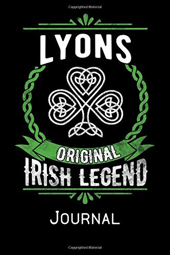 Lyons Original Irish Legend Journal: Irish Surname Notebook Family Name Gift Blank Lined Book Memories