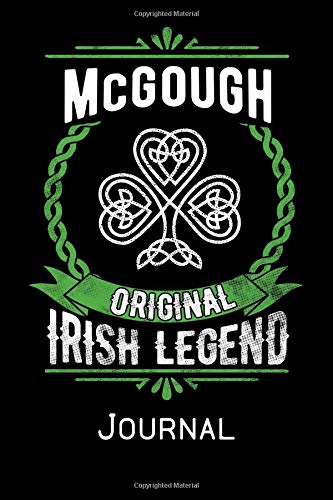 McGough Original Irish Legend Journal: Irish Surname Notebook Family Name Gift Blank Lined Book Memories