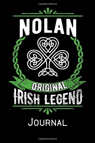Nolan Original Irish Legend Journal: Irish Surname Notebook Family Name Gift Blank Lined Book Memories