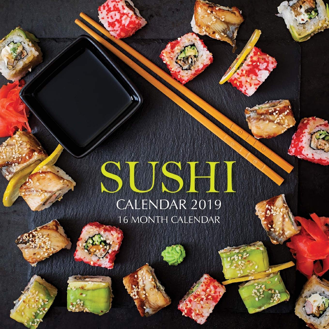 Sushi Calendar 2019: 16 Month Calendar Cooking & Enjoying