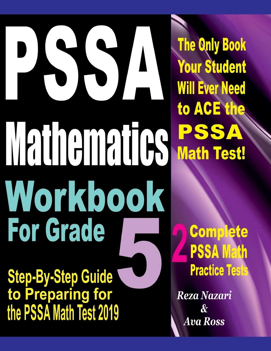 PSSA Mathematics Workbook For Grade 5: Step-By-Step Guide to Preparing for the PSSA Math Test 2019 Books