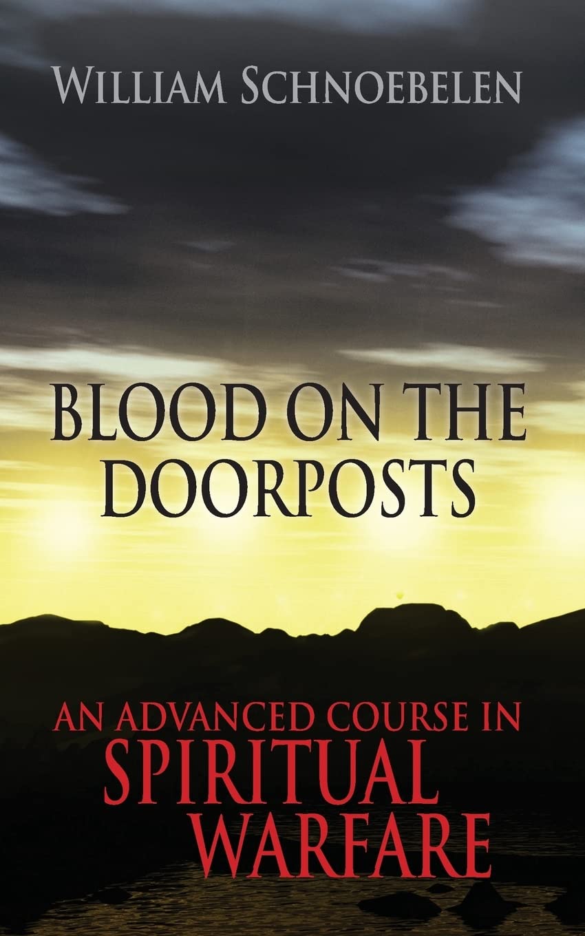 Blood on the Doorposts: An Advanced Course in Spiritual Warfare book