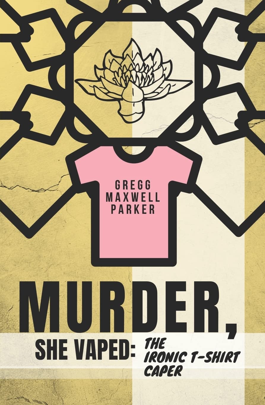 Murder, She Vaped: The Ironic T-Shirt Caper Humour & Satire