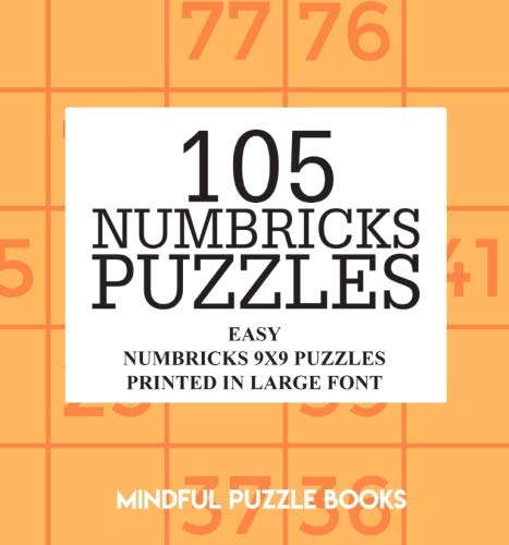 105 Numbricks Puzzles: Easy Numbricks 9x9 Puzzles Printed in Large Font (Numbricks Collection, Band 30) Leisure & Fun