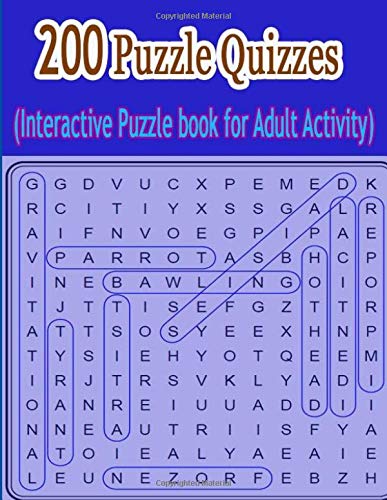 200 Puzzle Quizzes (Interactive Puzzle book for Adult Activity): This book is full of 200 easy Puzzle Quizzes to hard puzzles, brain games, and with simple instructions Adult Activity Leisure & Fun