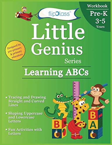 Learning ABCs: Pre Kindergarten Books: Little Genius Series: Teaches Tracing, Strokes, Uppercase and Lowercase Letters and Alphabet Activities to Pre-Schooler (3-5 years) Study Guides