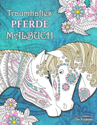 Pferde Malbuch: Malbuch für Erwachsene mit traumhaften Pferdemotiven + BONUS mehr als 60 kostenlose Malvorlagen zum Ausmalen (PDF zum Ausdrucken) Film, Art & Culture