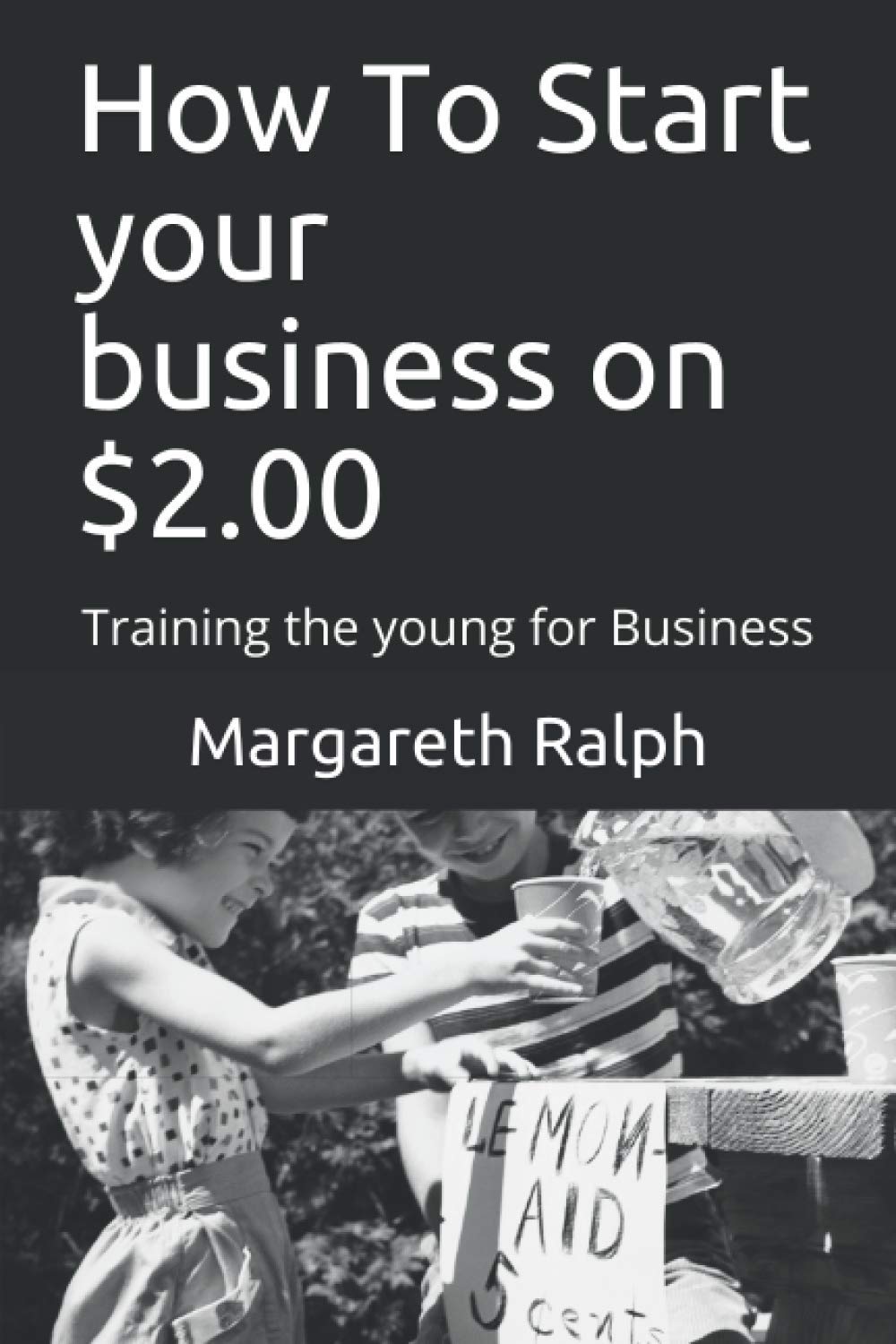 How To Start Your Business On $2.00: Training the young for Business Religion & Esotericism