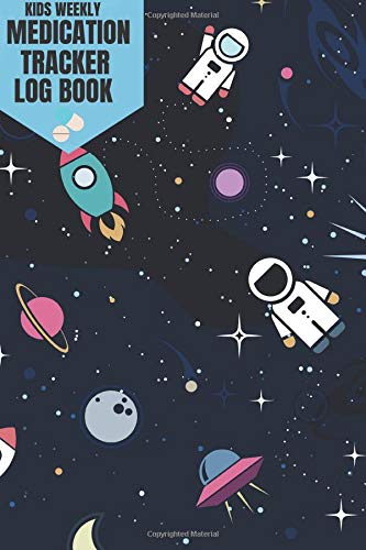Kids Weekly Medication Tracker Log Book: Undated Children Personal Med Administration Record Book, Track Medicine, Dosage And Usage Frequency. A Handy ... Book Gift 6x9 Paperback (kids health, Band 1) Health, Nutrition & Fitness