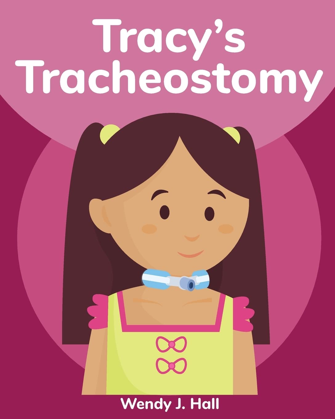 Tracy's Tracheostomy (Mediwonderland) Non-fiction