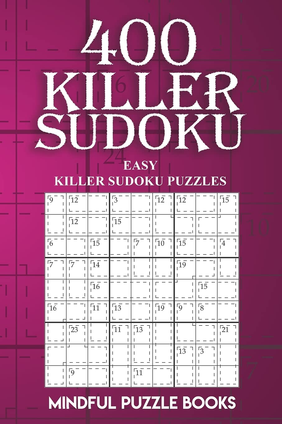400 Killer Sudoku: Easy Killer Sudoku Puzzles (Sudoku Killer, Band 10) Leisure & Fun