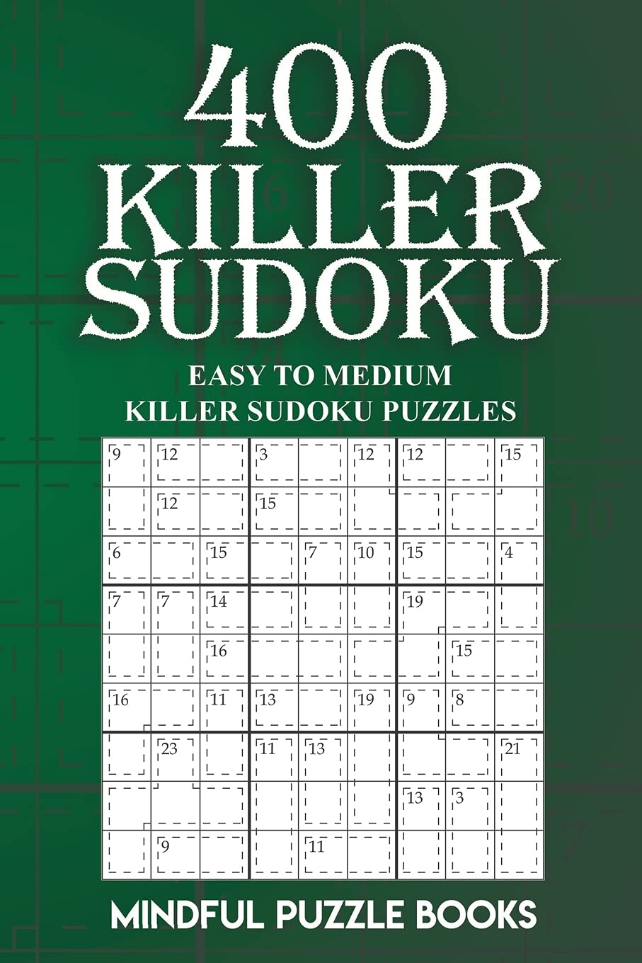 400 Killer Sudoku: Easy to Medium Killer Sudoku Puzzles (Sudoku Killer, Band 14) Leisure & Fun