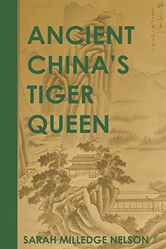 Ancient China's Tiger Queen: A Novel of Shang, China Action & Adventure