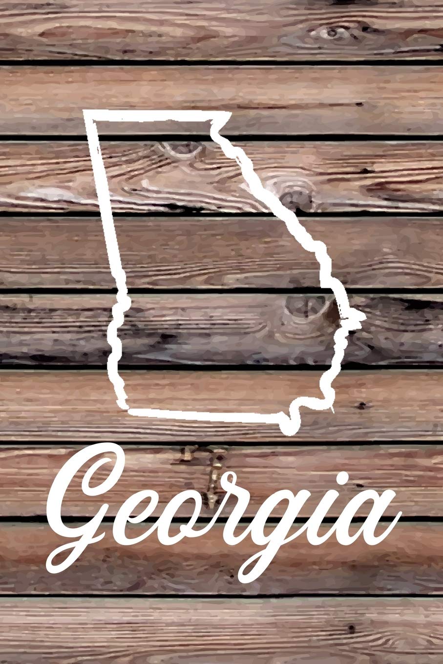 Georgia: Blank Lined Journal for anyone that loves Georgia, the outdoors and nature! Leisure & Fun