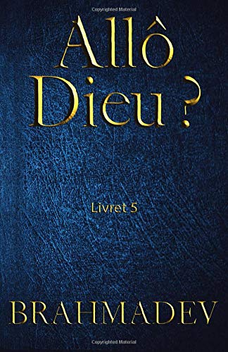Allo Dieu ? Livret 5: Réponses de Dieu aux questions de la vie book