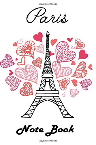 Paris Notebook: Paris themed lined notebook, 6 x 9 Notebook college ruled, A5 Travelers notebook cover, Dairy, paris planner 120 pages, V.35 Self-help